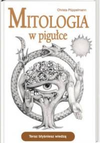 Mitologia w pigułce - Christa Pöppelmann