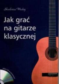 Jak grać na gitarze klasycznej - Maciej Zakrzewski