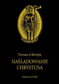 Naśladowanie Chrystusa - Thomas Hemerken