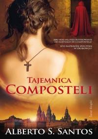 Tajemnica Composteli - Alberto S. Santos