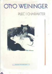 Płeć i charakter - Otto Weininger