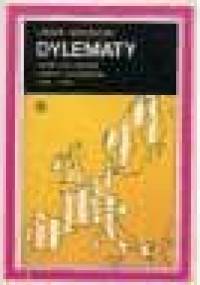 Dylematy : wstęp do historii Europy Zachodniej 1945-1970 - Leszek Moczulski