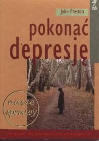 Pokonać depresję - John Preston