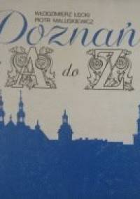 Poznań od A do Z - Włodzimierz Łęcki, Piotr Maluśkiewicz