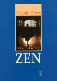 Sto kluczy zen - Claude Durix