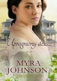 Upragniony deszcz - Myra Johnson