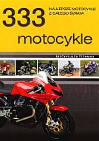 333 motocykle. Najlepsze motocykle z całego świata - Mariola Jezierska, Krzysztof Jezierski