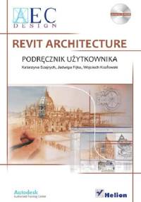 Revit Architecture. Podręcznik użytkownika