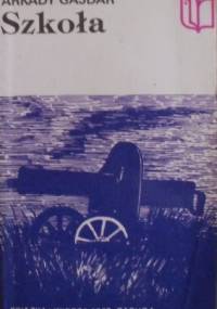 Szkoła - Arkady Gajdar