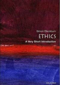 Ethics: A Very Short Introduction - Simon Blackburn