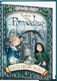 Rodzina Pompadauz. Bardzo wredna pułapka - Franziska Gehm