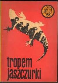 Tropem jaszczurki - Marian Strużyński