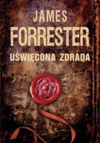 Uświęcona zdrada - James Forrester