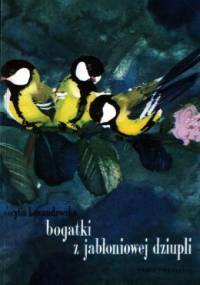 Bogatki z jabłoniowej dziupli - Cecylia Lewandowska