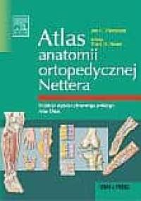 Atlas anatomii ortopedycznej Nettera - J.C. Thompson