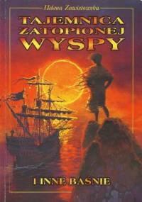 Tajemnica Zatopionej Wyspy - Helena Zawistowska