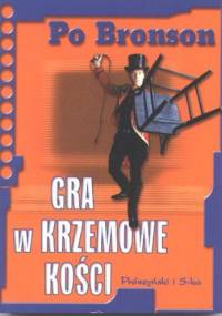 Gra w Krzemowe Kości - Po Bronson