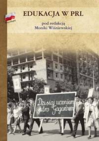 Edukacja w PRL - Monika Wiśniewska
