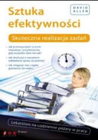 Sztuka efektywności - David Allen
