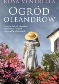 Ogród oleandrów - Rosa Ventrella