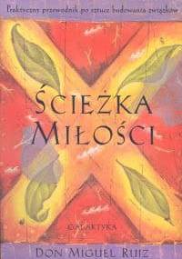 Ścieżka miłości - Don Miguel Ruiz
