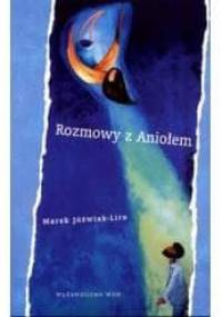 Rozmowy z Aniołem - Marek Jóźwiak - Liro
