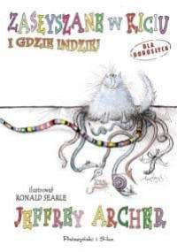 Zasłyszane w kiciu i gdzie indziej - Jeffrey Archer