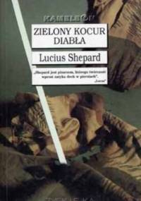 Zielony kocur diabła - Lucius Shepard