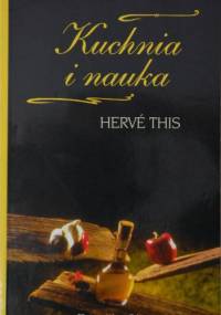 Kuchnia i nauka - Hervé This