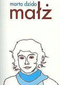 Małż - Marta Dzido