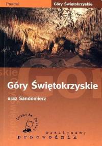 Góry Świętokrzyskie oraz Sandomierz