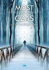 Most przez czas. Listy do praprawnuka. - Marta Fox