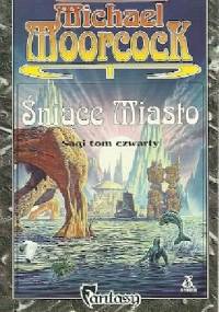 Śniące Miasto - Michael Moorcock