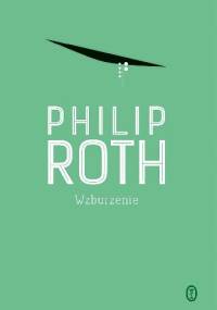 Wzburzenie - Philip Roth