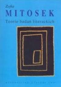 Teorie badań literackich - Zofia Mitosek