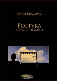 Poetyka reżyserii filmowej - Nono Dragović