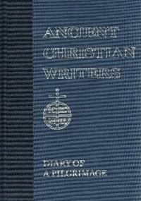 Diary of a pilgrimage - Egeria