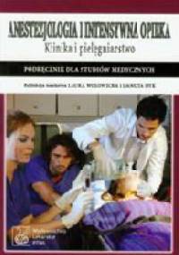 Anestezjologia i intensywna opieka. Klinika i pielęgniarstwo