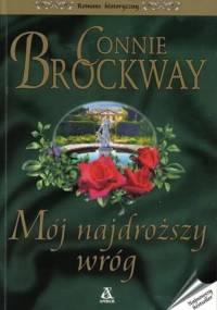Mój najdroższy wróg - Connie Brockway