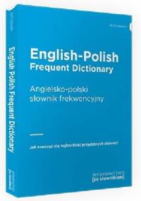 English-Polish, Frequent Dictionary. Angielsko-polski słownik frekwencyjny - praca zbiorowa