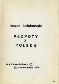Kłopoty z Polską - Leszek Kołakowski