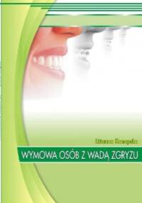 Wymowa osób z wadą zgryzu - Lilianna Konopska