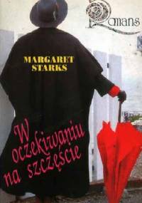 W oczekiwaniu na szczeście - Margaret Starks