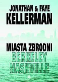Miasta zbrodni: Berkeley, Nashville - Jonathan Kellerman, Faye Kellerman