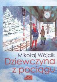 Dziewczyna z pociągu - Mikołaj Wójcik