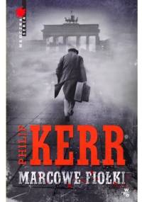 Marcowe fiołki - Philip Kerr