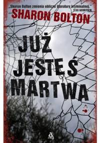 Już jesteś martwa - Sharon Bolton