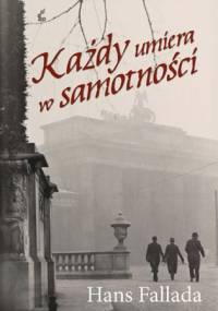 Każdy umiera w samotności - Hans Fallada