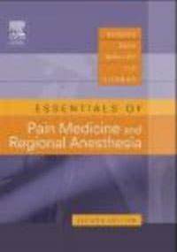 Essentials of Pain Medicine && Regional Anesthesia - H. Benzon