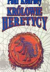 Królowie Heretycy - Paul Kearney